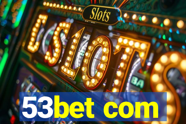 53bet com